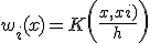 w_i(x) = K\left(  \frac{\ro(x, xi)}{h}\right)